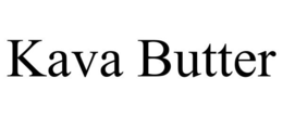 KAVA BUTTER trademark