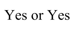 YES OR YES trademark