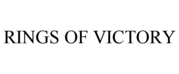 RINGS OF VICTORY trademark