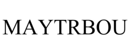 MAYTRBOU trademark