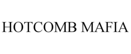 HOTCOMB MAFIA trademark
