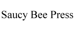 SAUCY BEE PRESS trademark