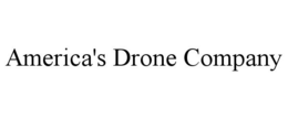 AMERICA'S DRONE COMPANY trademark