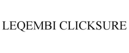 LEQEMBI CLICKSURE trademark