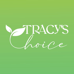 TRACY'S CHOICE trademark