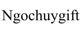 NGOCHUYGIFT trademark