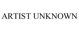 ARTIST UNKNOWN trademark