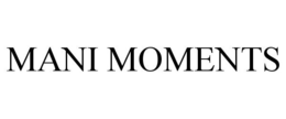 MANI MOMENTS trademark