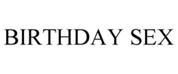 BIRTHDAY SEX trademark