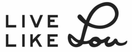 LIVE LIKE LOU trademark