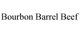 BOURBON BARREL BEEF trademark
