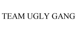TEAM UGLY GANG trademark
