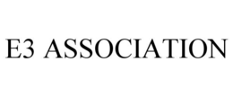 E3 ASSOCIATION trademark