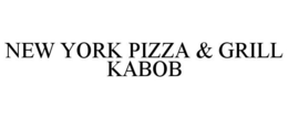 NEW YORK PIZZA & GRILL KABOB trademark