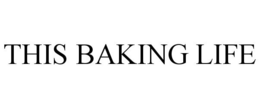 THIS BAKING LIFE trademark