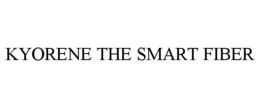 KYORENE THE SMART FIBER trademark