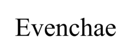 EVENCHAE trademark