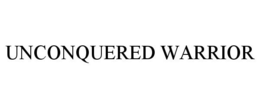 UNCONQUERED WARRIOR trademark