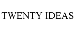 TWENTY IDEAS trademark