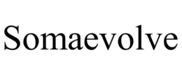 SOMAEVOLVE trademark