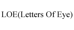 LOE(LETTERS OF EYE) trademark