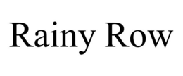 RAINY ROW trademark