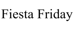 FIESTA FRIDAY trademark