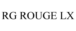 RG ROUGE LX trademark