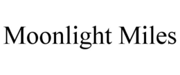 MOONLIGHT MILES trademark