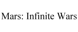 MARS: INFINITE WARS trademark
