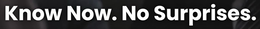 KNOW NOW. NO SURPRISES. trademark