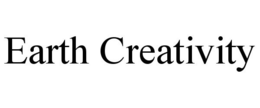 EARTH CREATIVITY trademark