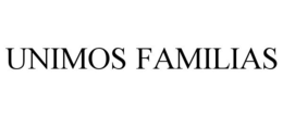 UNIMOS FAMILIAS trademark