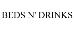 BEDS N' DRINKS trademark