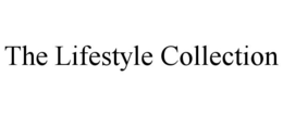 THE LIFESTYLE COLLECTION trademark