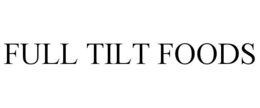 FULL TILT FOODS trademark