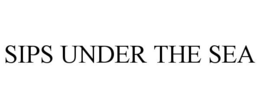 SIPS UNDER THE SEA trademark