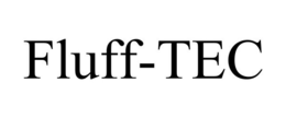 FLUFF-TEC trademark