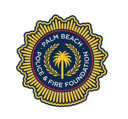 · PALM BEACH · POLICE & FIRE FOUNDATION trademark