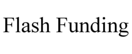 FLASH FUNDING trademark