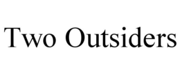 TWO OUTSIDERS trademark