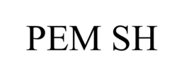 PEM SH trademark
