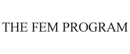 THE FEM PROGRAM trademark