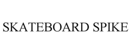 SKATEBOARD SPIKE trademark