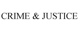 CRIME & JUSTICE trademark