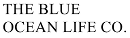 THE BLUE OCEAN LIFE CO. trademark