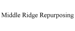 MIDDLE RIDGE REPURPOSING trademark