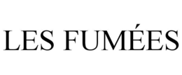 LES FUMÉES trademark