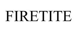 FIRETITE trademark