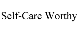 SELF-CARE WORTHY trademark
